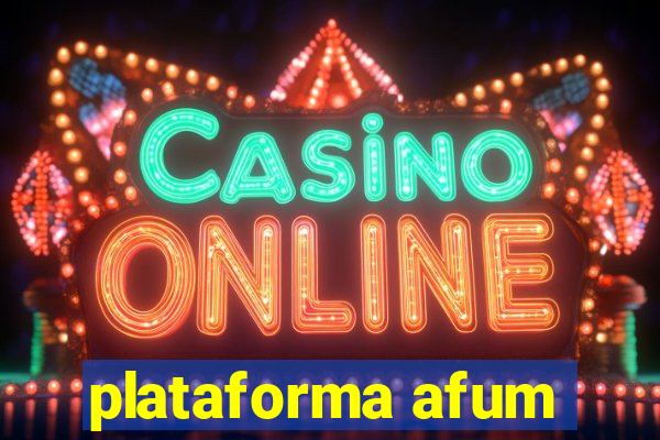 plataforma afum